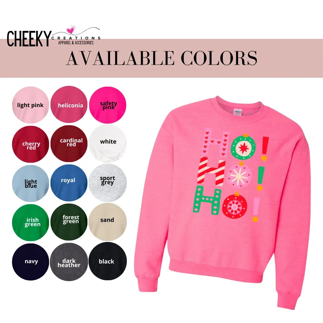 Ho, Ho, Ho Cute Christmas Sweatshirts