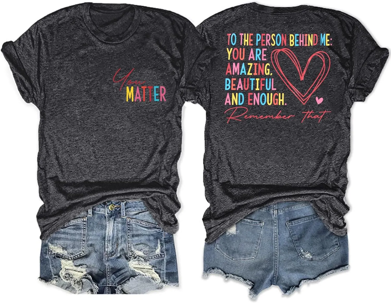 Mental Health Shirts for Women You Matter Tshirt Teacher Shirts to The Person Behind Me Shirt Positive Tee Top
